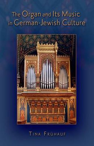 Cover image for The Organ and Its Music in German-Jewish Culture