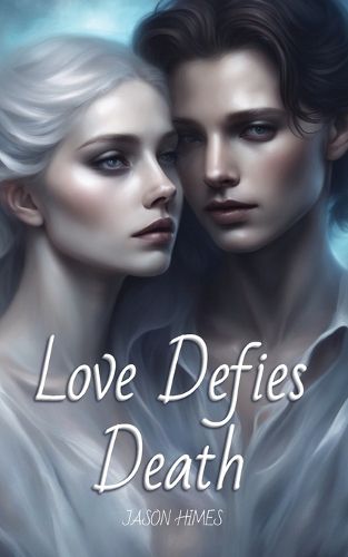 Cover image for Love Defies Death