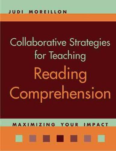 Cover image for Collaborative Strategies for Teaching Reading Comprehension: Maximizing Your Impact