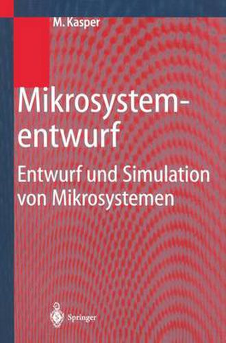 Cover image for Mikrosystementwurf: Entwurf und Simulation von Mikrosystemen