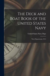 Cover image for The Deck and Boat Book of the United States Navy