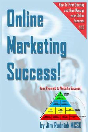 Cover image for Online Marketing Success!: Your Pyramid to Website Success