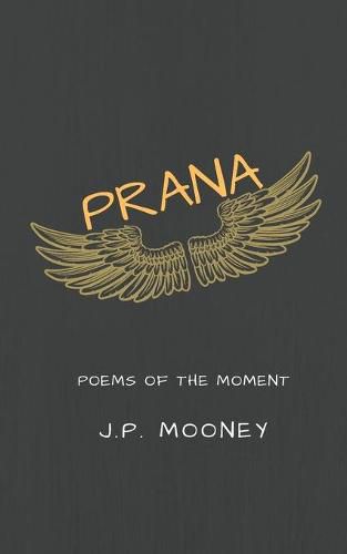 Cover image for Prana: Poems of the Moment