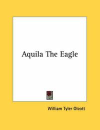 Cover image for Aquila the Eagle