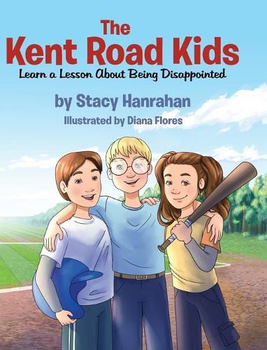 Cover image for The Kent Road Kids Learn a Lesson About Being Disappointed