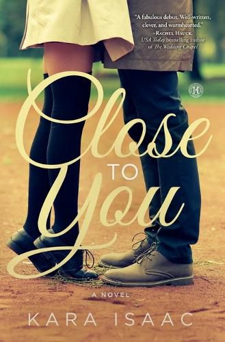 Close to You: A Novel