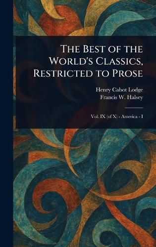 Cover image for The Best of the World's Classics, Restricted to Prose
