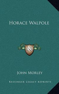 Cover image for Horace Walpole