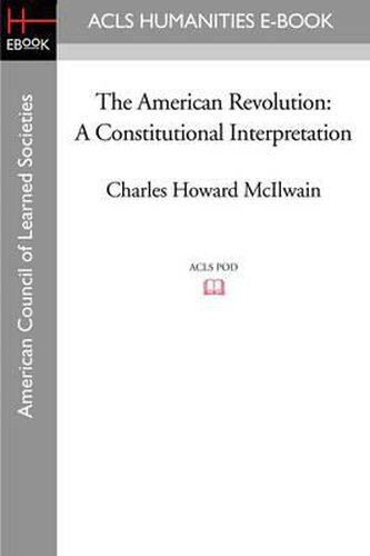 Cover image for The American Revolution: A Constitutional Interpretation