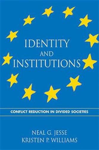 Cover image for Identity and Institutions: Conflict Reduction in Divided Societies