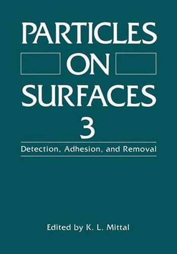 Cover image for Particles on Surfaces 3: Detection, Adhesion, and Removal