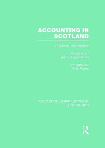 Cover image for Accounting in Scotland (RLE Accounting): A Historical Bibliography