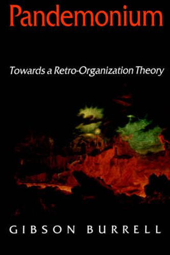 Cover image for Pandemonium: Towards a Retro-organization Theory