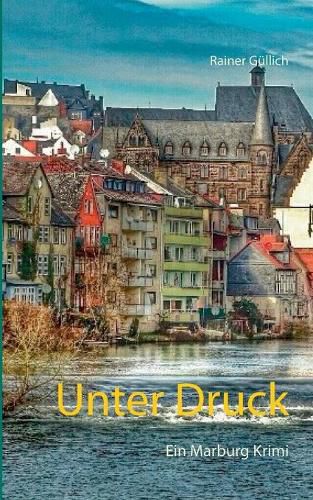 Cover image for Unter Druck: Ein Marburg Krimi