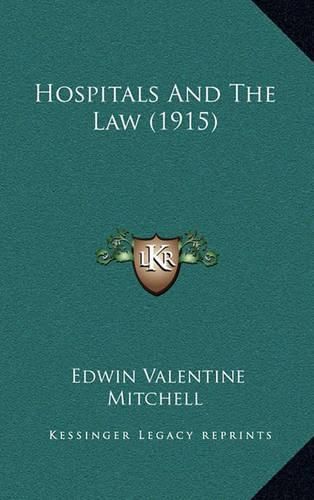 Cover image for Hospitals and the Law (1915)