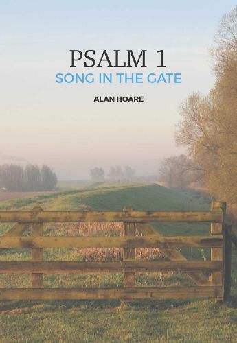 Cover image for Psalm 1: The Song in the Gate: A daily study of the first psalm