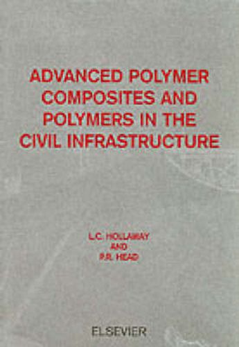 Cover image for Advanced Polymer Composites and Polymers in the Civil Infrastructure