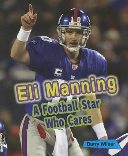 Eli Manning: A Football Star Who Cares