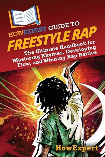 HowExpert Guide to Freestyle Rap