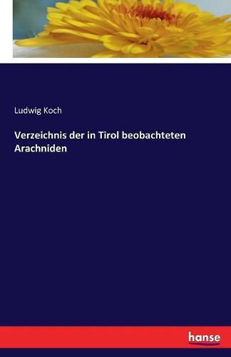 Cover image for Verzeichnis der in Tirol beobachteten Arachniden