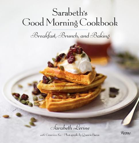 Cover image for Sarabeth's Good Morning Cookbook: Breakfast, Brunch, and Baking