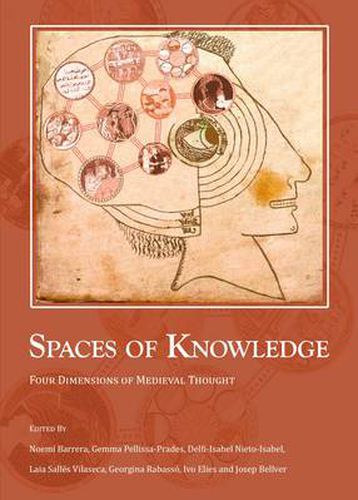 Cover image for Spaces of Knowledge: Four Dimensions of Medieval Thought