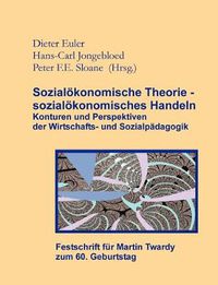 Cover image for Sozialoekonomische Theorie - sozialoekonomisches Handeln (Festschrift fur Martin Twardy)