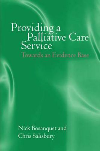 Cover image for Providing a Palliative Care Service: Towards an Evidence Base