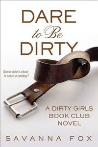 Cover image for Dare to be Dirty