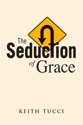 Cover image for The Seduction of Grace