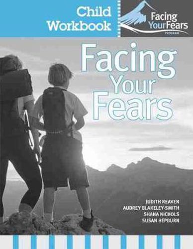 Facing Your Fears: Group Therapy for Managing Anxiety in Children with High-Functioning Autism Spectrum Disorders: Child Workbook Pack (Pack of 4)