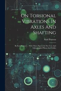 Cover image for On Torsional Vibrations In Axles And Shafting