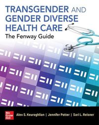 Cover image for Transgender and Gender Diverse Health Care: The Fenway Guide