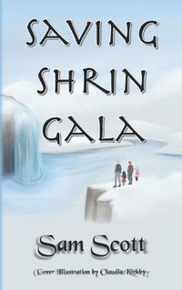 Cover image for Saving Shrin Gala