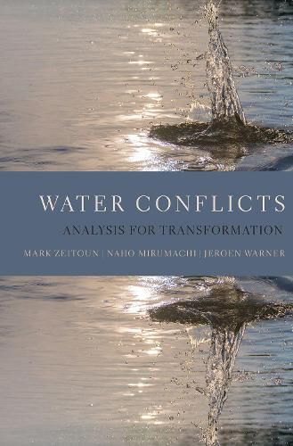 Water Conflicts: Analysis for Transformation