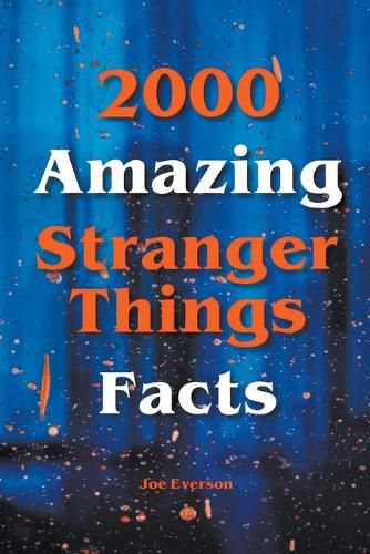 Cover image for 2000 Amazing Stranger Things Facts
