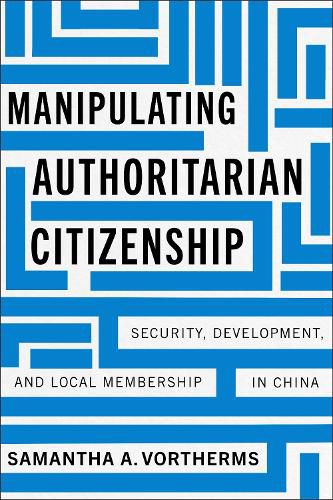 Cover image for Manipulating Authoritarian Citizenship