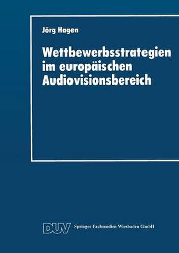 Cover image for Wettbewerbsstrategien Im Europaischen Audiovisionsbereich