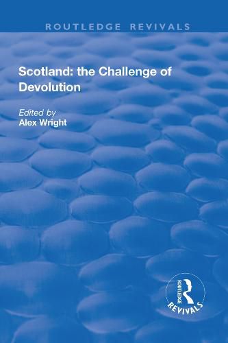 Cover image for Scotland: the Challenge of Devolution