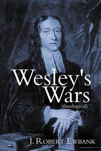 Cover image for Wesley's Wars (theological)