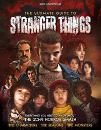 Cover image for The Ultimate Guide to Stranger Things