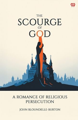 Cover image for The Scourge Of GodA Romance Of Religious Persecution (Edition1)