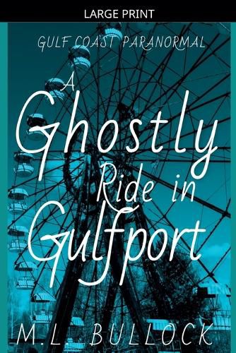 Cover image for A Ghostly Ride in Gulfport