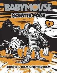 Cover image for Babymouse #9: Monster Mash
