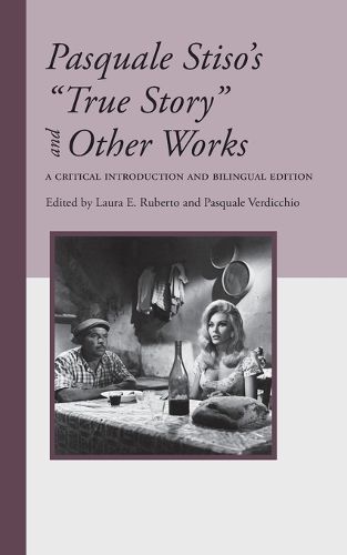 Pasquale Stiso's True Story and Other Works: A Critical Introduction and Bilingual Edition