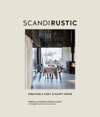 Cover image for Scandi Rustic: Creating a Cozy & Happy Home