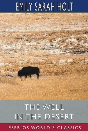 Cover image for The Well in the Desert (Esprios Classics)