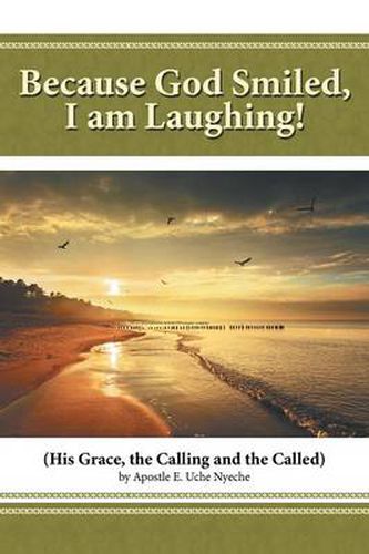 Cover image for Because God Smiled, I Am Laughing!