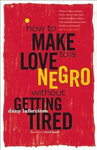 Cover image for How to Make Love to a Negro Without Getting Tired