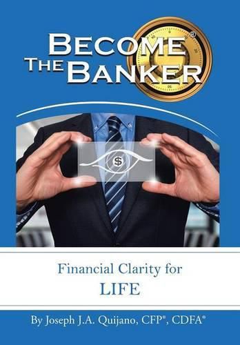 Become the Banker: Financial Clarity for Life